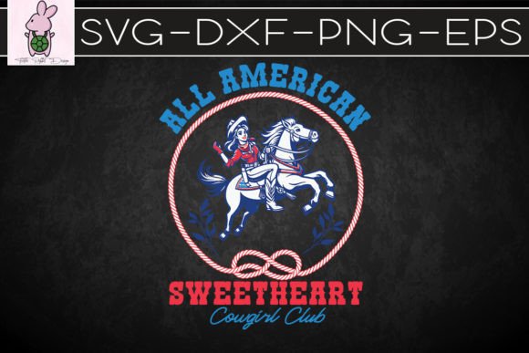 All American Cowgirl Sweetheart Club SVG: Crafts & Graphics