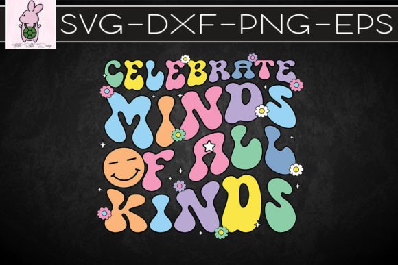 Celebrate Minds of All Kinds Mental SVG Graphics